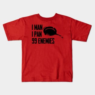 1 Man, 1 Pan Kids T-Shirt